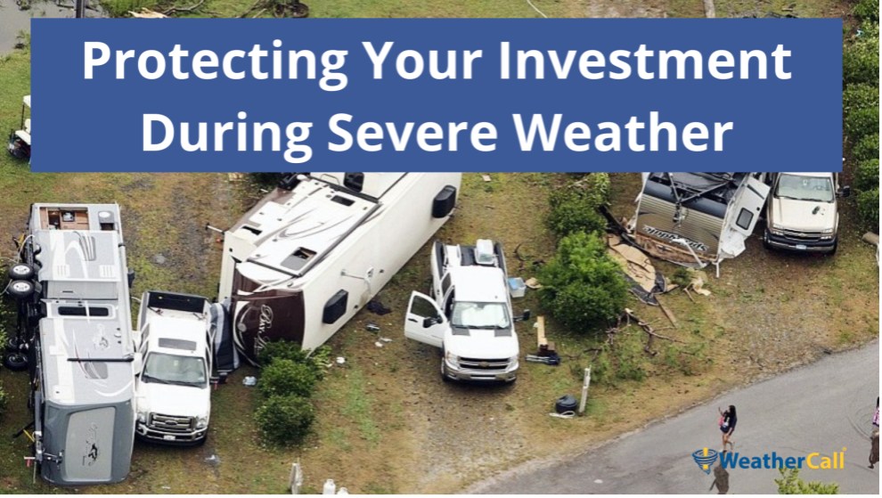 Weather Cal Service - Protect Your Investment During Severe Weather